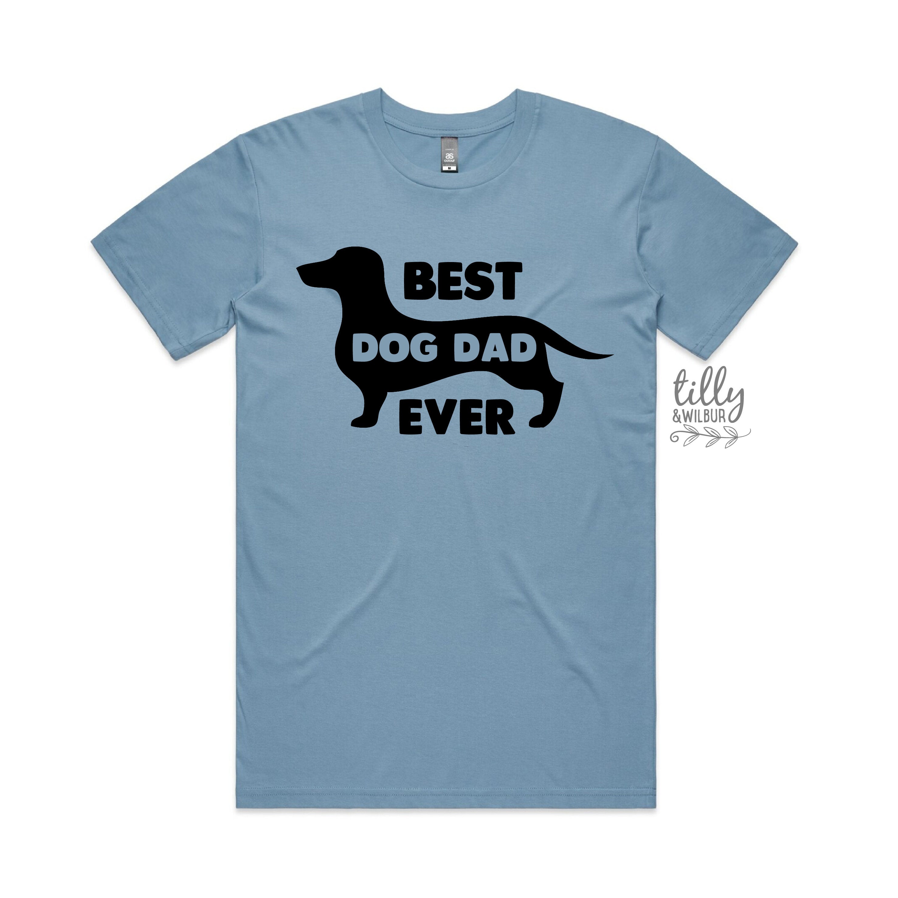 Best Dog Dad Ever - Funny & Cute Dog Owner T-Shirt for Men - Perfect Gift for Dog Lovers & Pet Owners - Wear to Dog Parks, Vet Visits & Family Gatherings