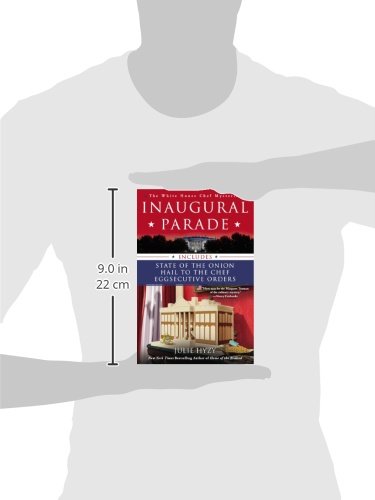 The First Three White House Chef Mysteries Book Set - Inaugural Parade & Political Thriller Novels - Perfect for Mystery Lovers & Political Drama Fans
