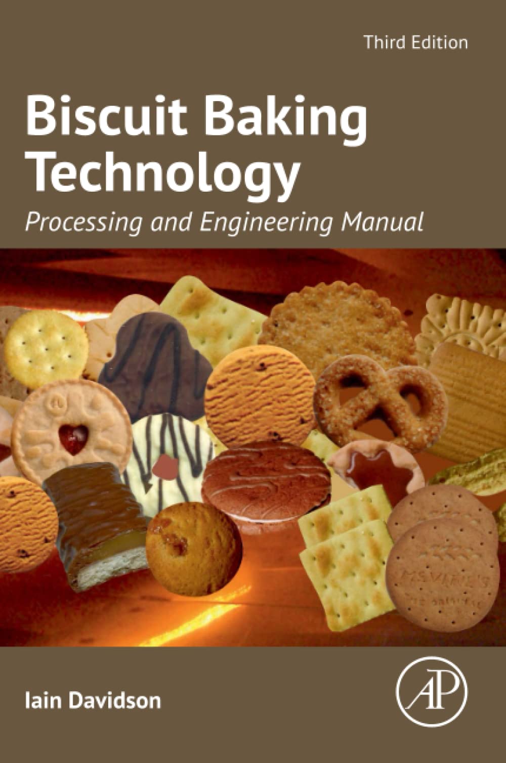 Biscuit Baking Technology: Processing and Engineering Manual - Professional Guide for Commercial Bakeries & Food Production