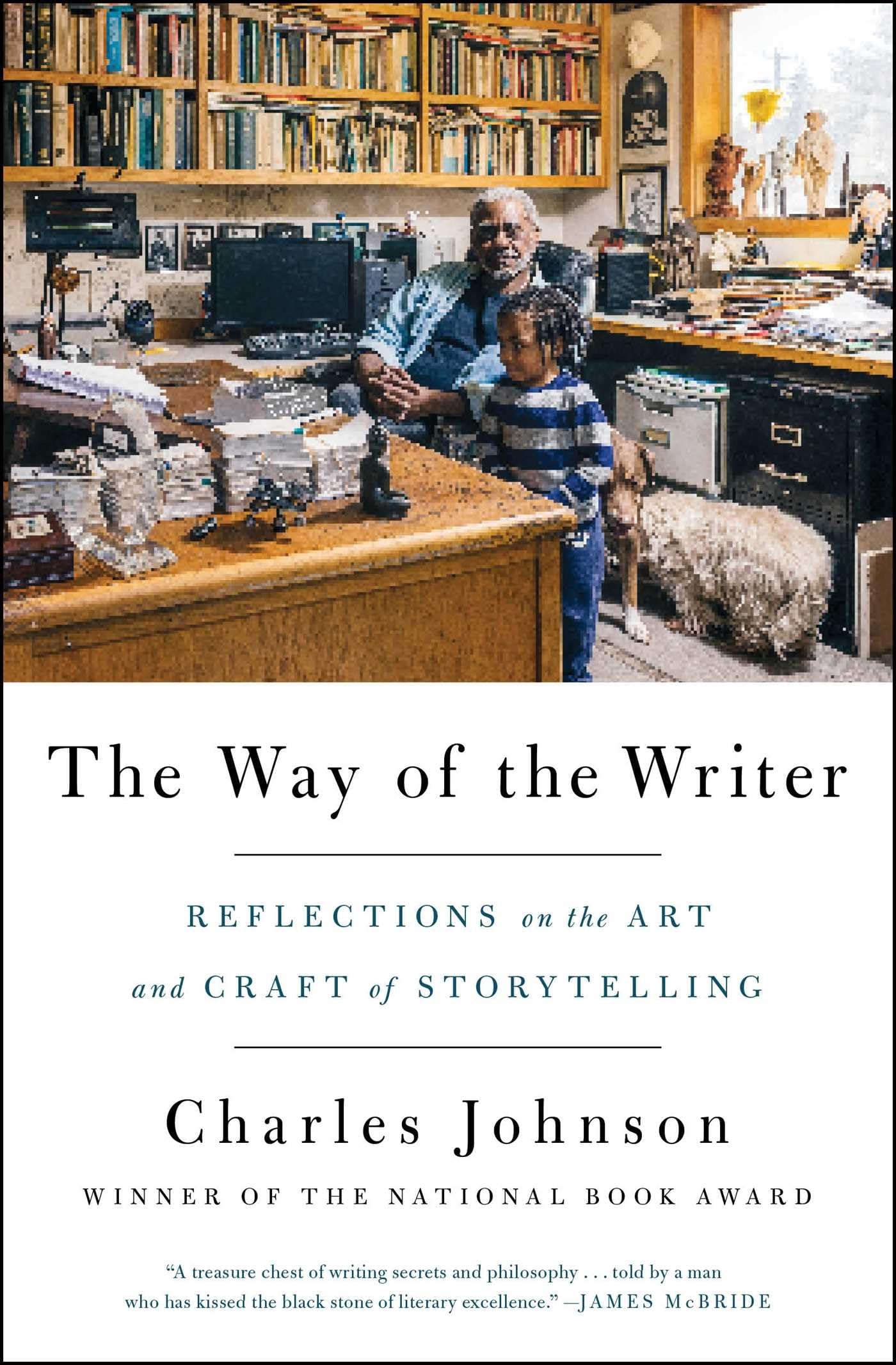 The Way of the Writer: Reflections on Storytelling Art & Craft - Perfect for Aspiring Authors & Creative Writing Classes