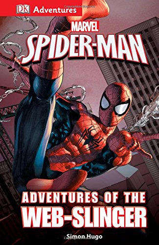 DK Adventures: Marvel's Spider-Man - The Web-Slinger's Epic Battles | Superhero Action Book for Kids & Teens | Perfect for Bedtime Reading & Marvel Fans Collection