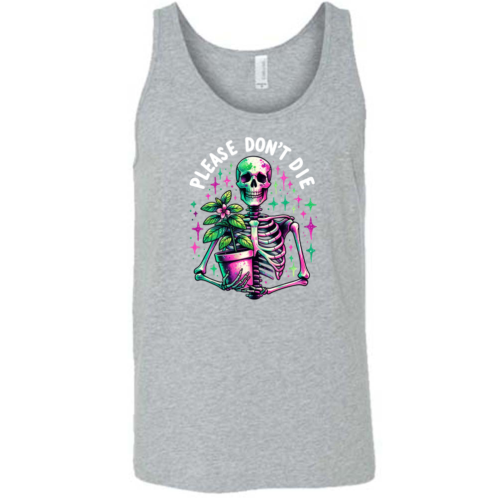 Funny Please Don't Die T-Shirt - Unisex Graphic Tee for Men & Women | Perfect Gift for Friends, Birthday & Casual Wear
