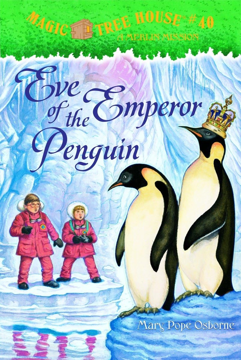 Eve of the Emperor Penguin (Magic Tree House #40) - Children's Adventure Chapter Book for Kids Ages 6-10 | Perfect for Bedtime Reading & Classroom Learning