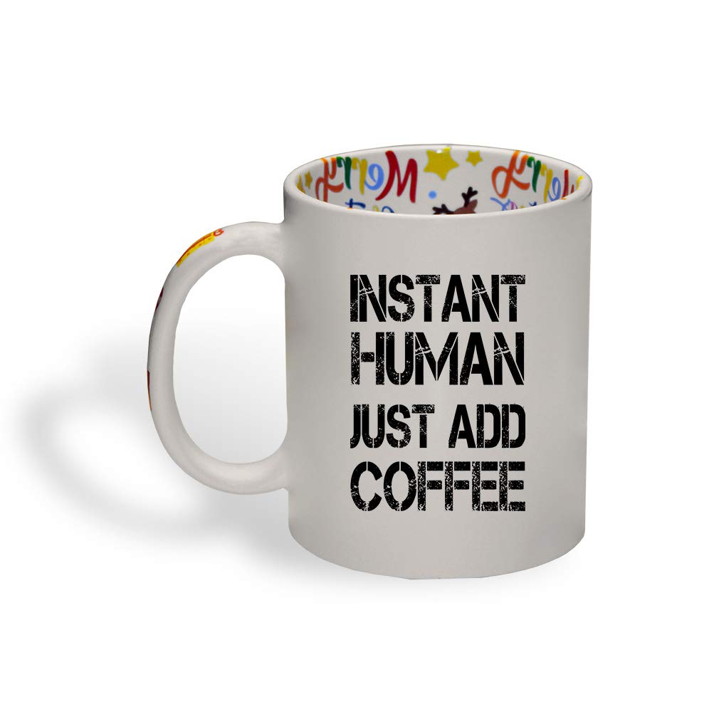 Funny Ceramic Christmas Coffee Mug - Instant Human Just Add Coffee - Humorous Tea Cup for Holiday Gifts & Office Use