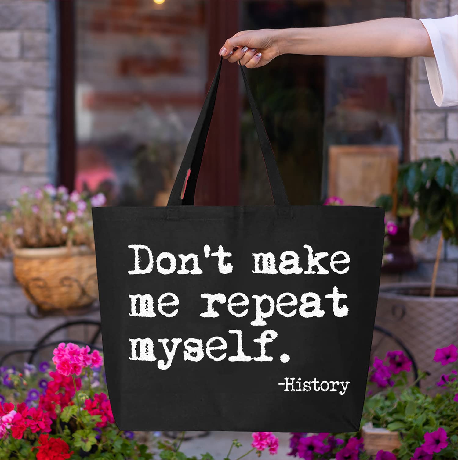 Don't Make Me Repeat Myself History Jumbo Heavy Canvas Tote Bag - Reusable Eco-Friendly Grocery Shopping Bag for Women & Men - Perfect for Groceries, Beach, Work & Daily Errands