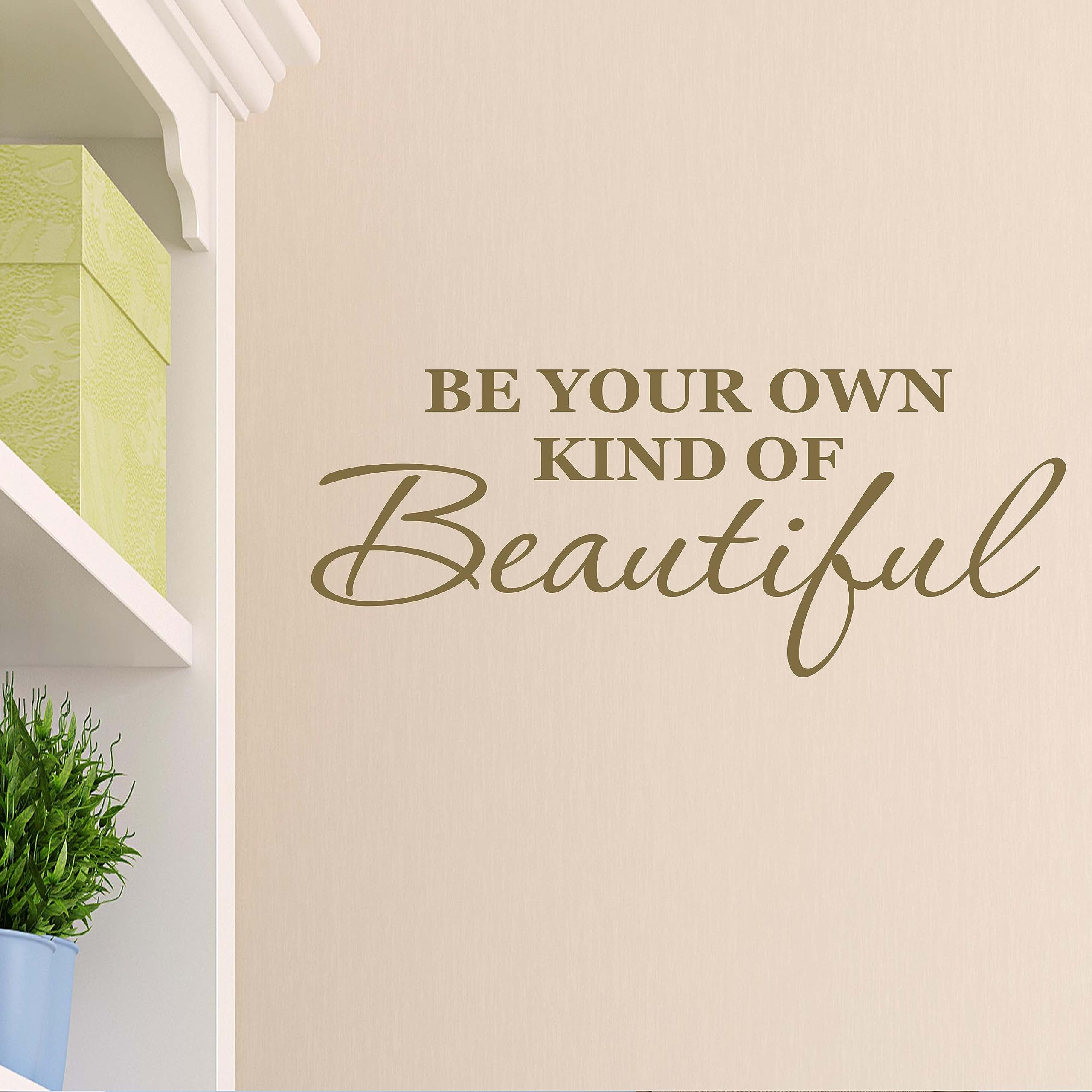 Be Your Own Kind of Beautiful Wall Decal - Kids Room & Farmhouse Bedroom Decor - Gold Vinyl Stickers Made in USA | Perfect for Nursery, Living Room & Home Office Wall Art