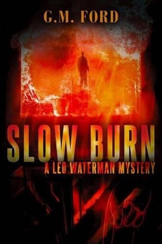 Slow Burn (A Leo Waterman Mystery) - Gripping Detective Novel for Crime Fiction Lovers - Perfect for Book Clubs & Mystery Enthusiasts