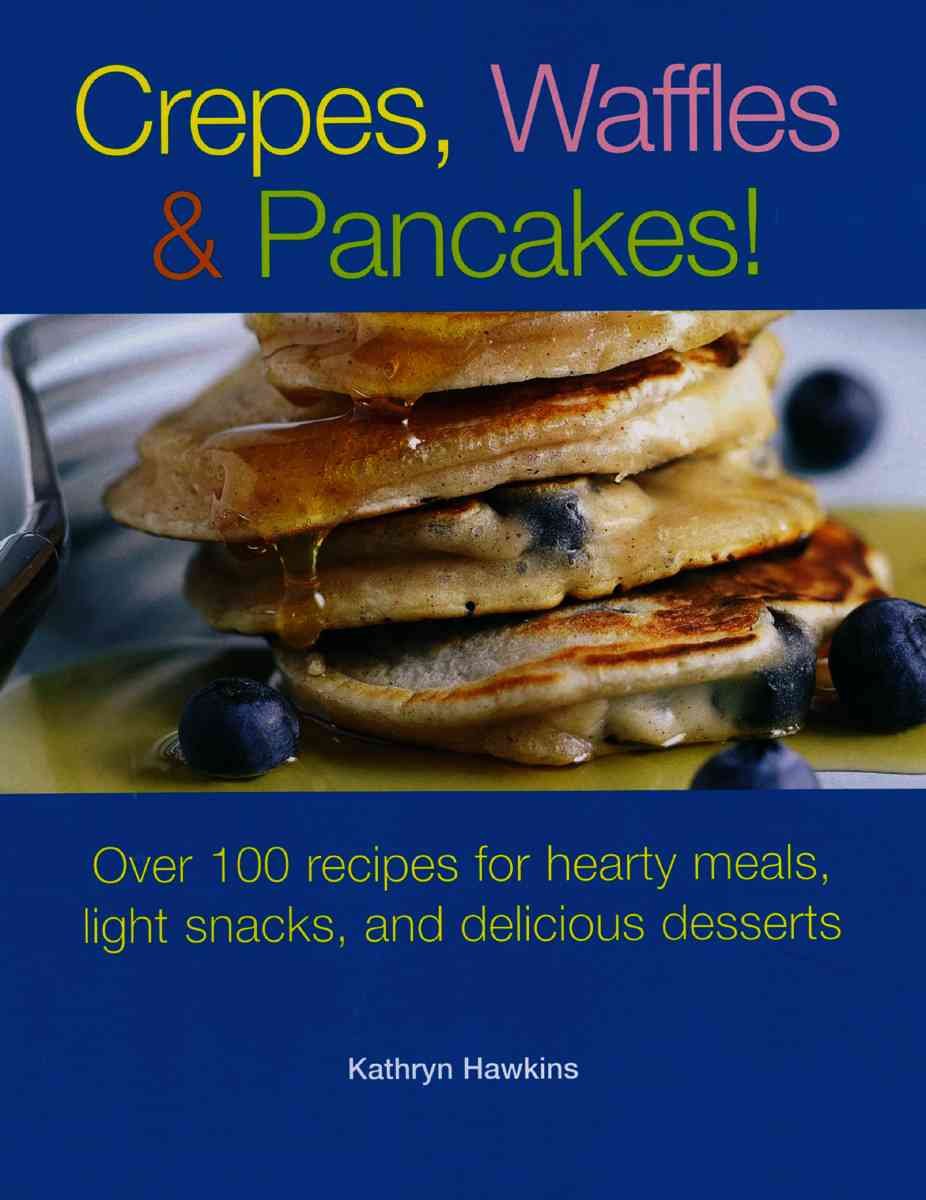 Delicious Crepes, Waffles & Pancakes Mix - Easy Breakfast & Dessert for Family Brunch, Party or Snack Time