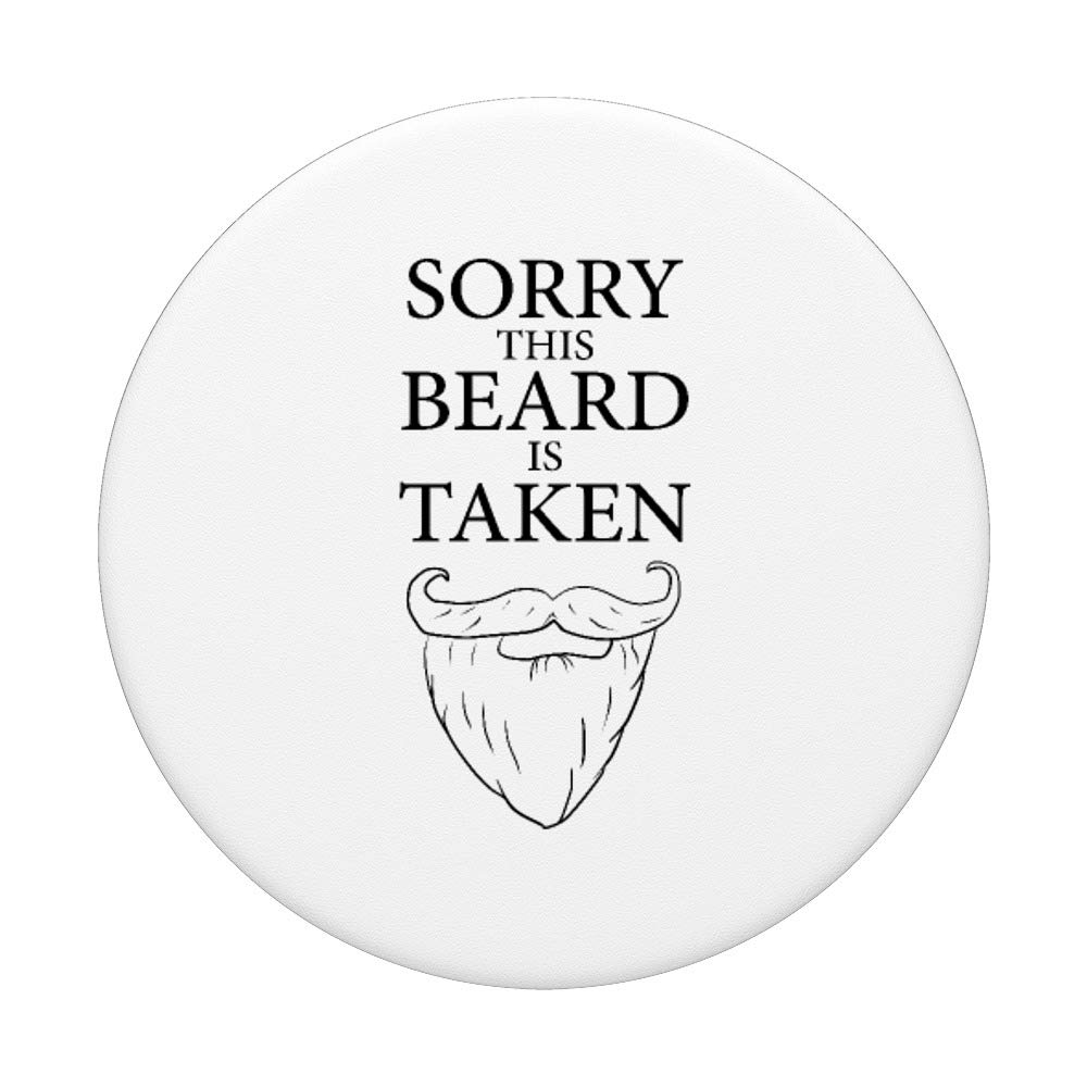 Sorry This Beard Is Taken Funny Beard PopSockets PopGrip - Swappable Phone Grip for iPhone, Samsung & Tablets - Perfect Gift for Bearded Men & Hipsters