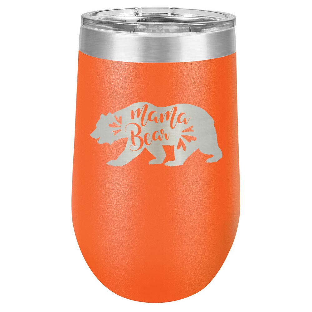 MAMA BEAR ORANGE 16 oz Insulated Wine Tumbler with Lid & Laser Engraved Funny Quotes | Perfect Mother's Day Gift, Birthday Present & Office Drinkware | BPA-Free Stainless Steel Travel Mug for Coffee, Tea & Cocktails | OnlyGifts.com