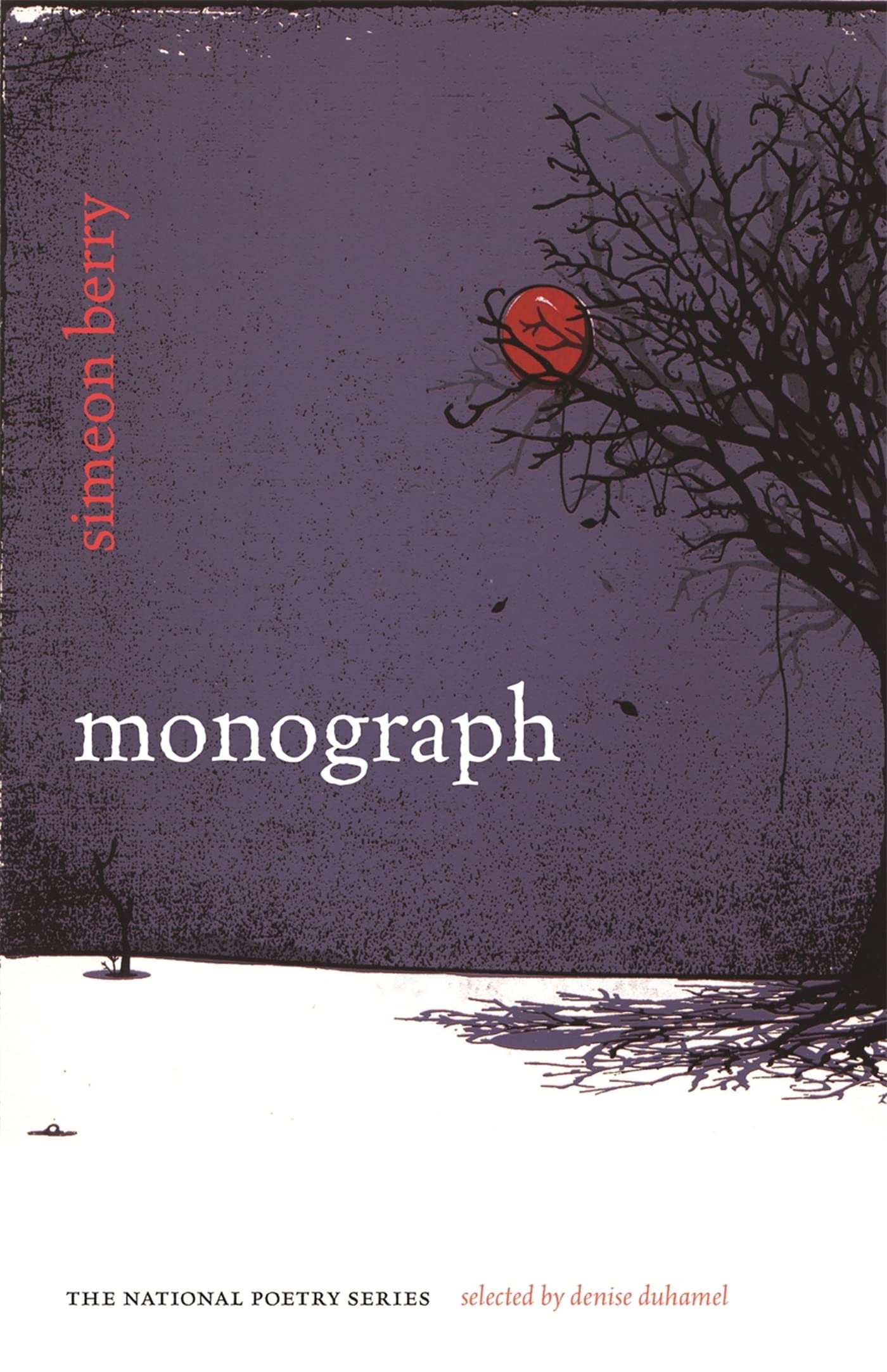 Monograph: Poems (The National Poetry Series) - Award-Winning Poetry Collection for Literature Lovers, Book Clubs & Gift Giving