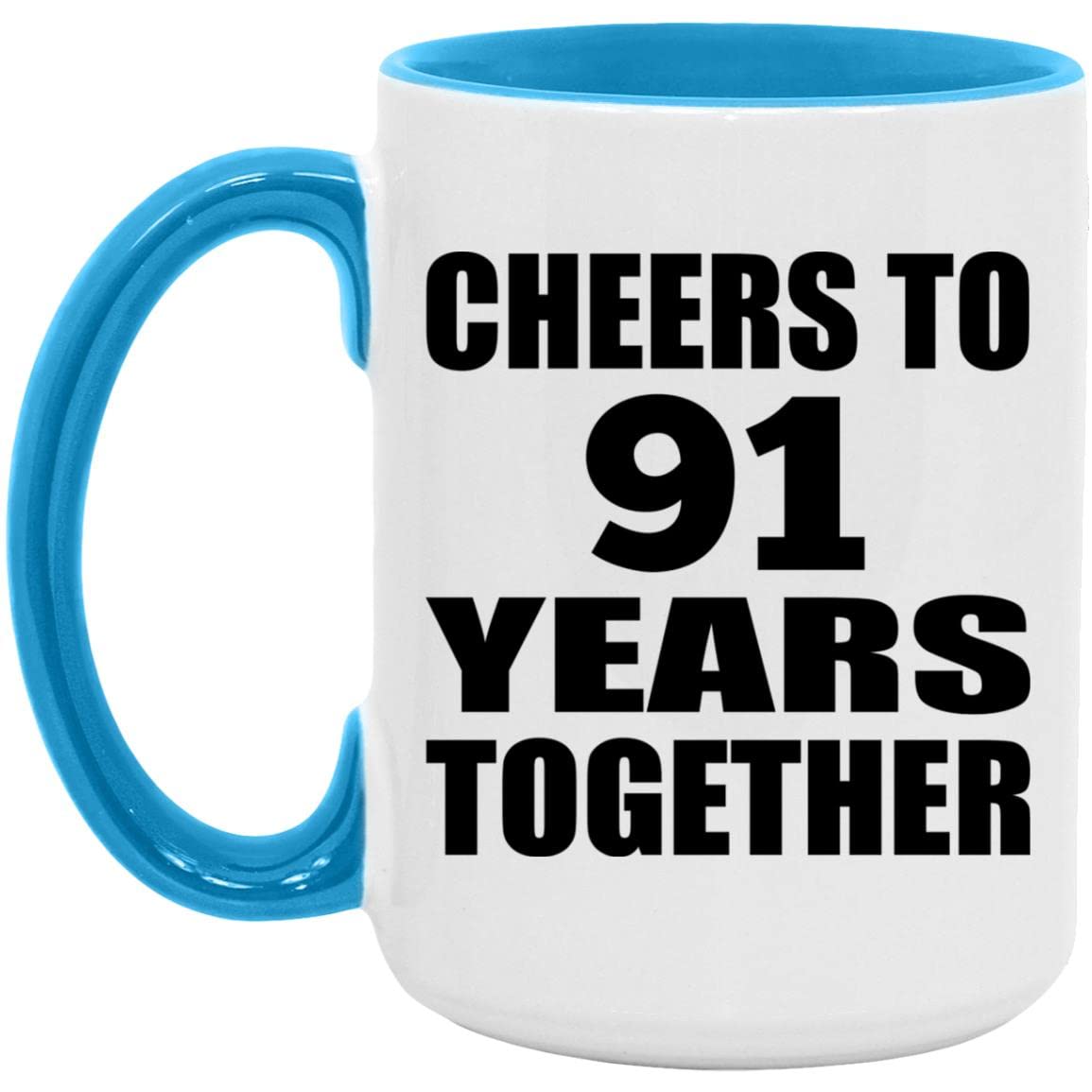 91st Anniversary Coffee Mug - 15oz Blue Ceramic Tea Cup with Handle - Cheers to 91 Years Together - Perfect Gift for Birthday, Mother's Day, Father's Day - Great for Coffee, Tea & Hot Drinks at Home or Office