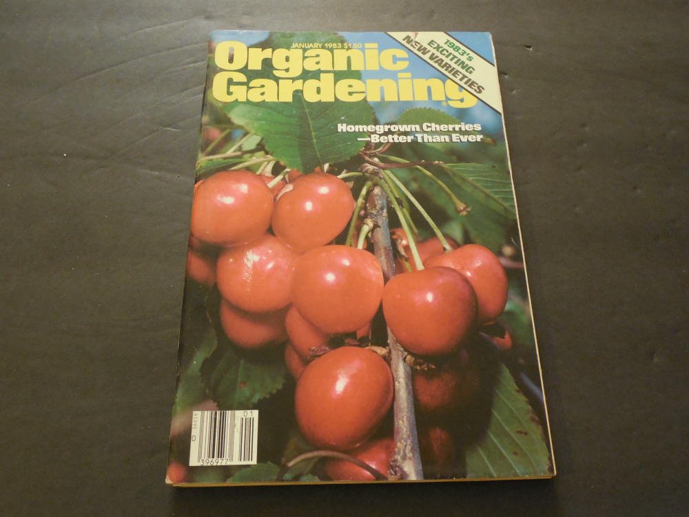 Organic Gardening Magazine January 1983 Issue - New Cherry Varieties Guide for Home Gardeners | Rare Collectible Horticulture Publication | Perfect for Garden Enthusiasts & Fruit Growers