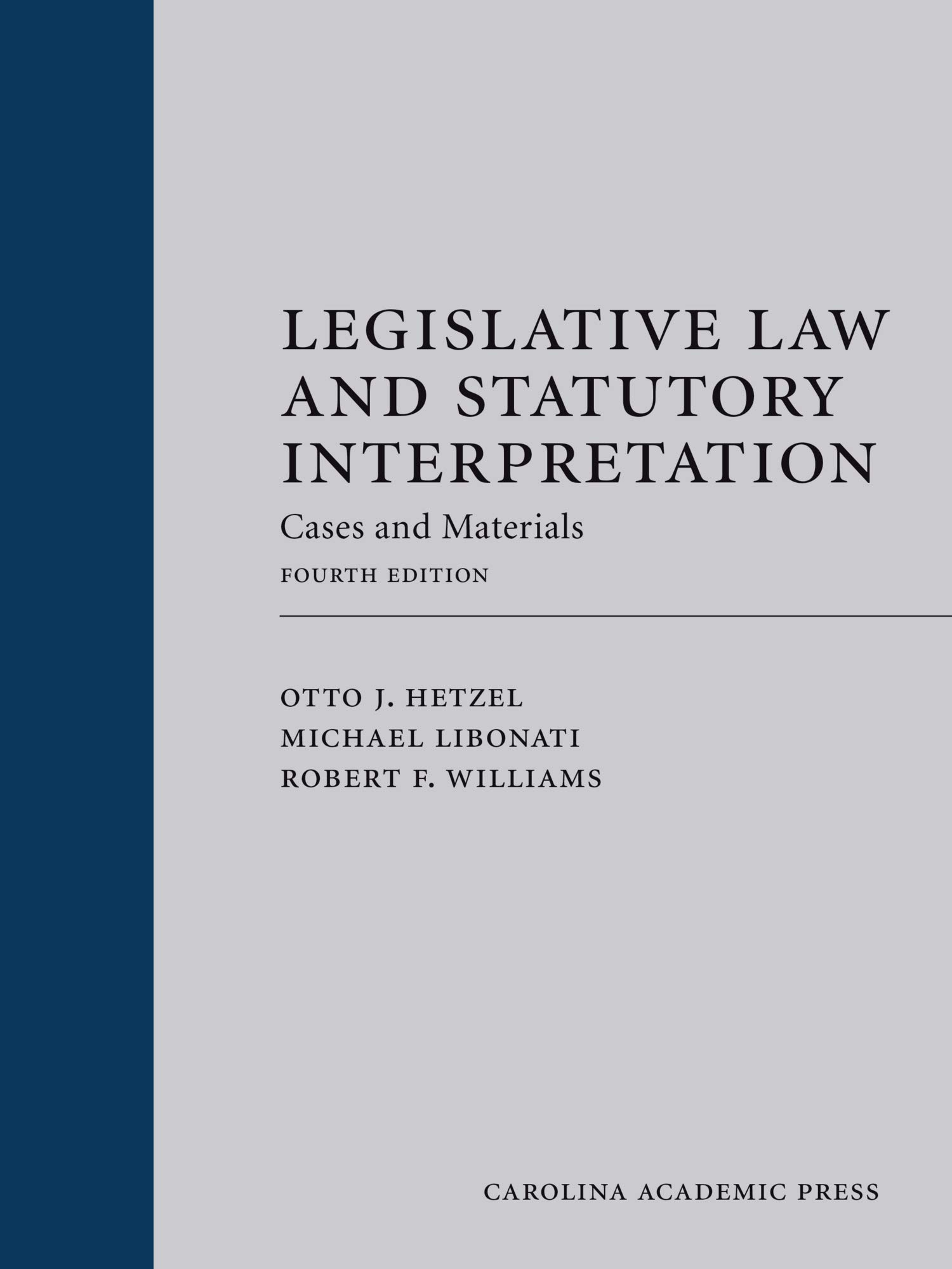 Legislative Law and Statutory Interpretation: Cases and Materials Paperback - Essential Legal Textbook for Law Students, Attorneys, and Judicial Studies | Perfect for Constitutional Law Courses & Legal Research