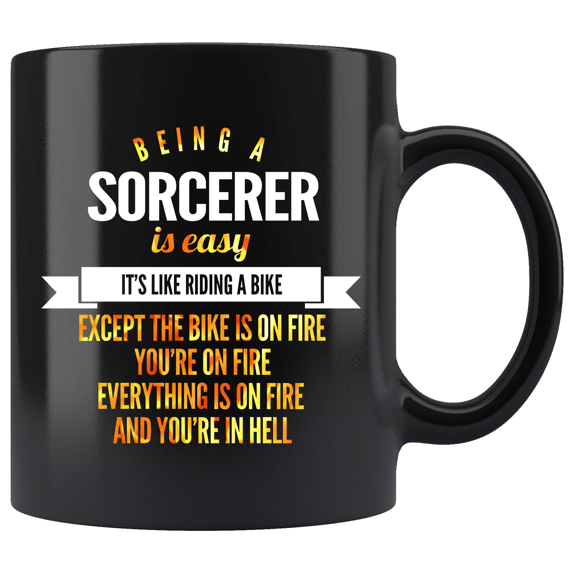 11 oz Black Sorcerer Coffee Mug - Funny Gift for Women & Men - 'Being a Sorcerer Is Easy Like Riding a Bike...' Quote - Perfect for Office Humor, Halloween Gifts & Fantasy Lovers