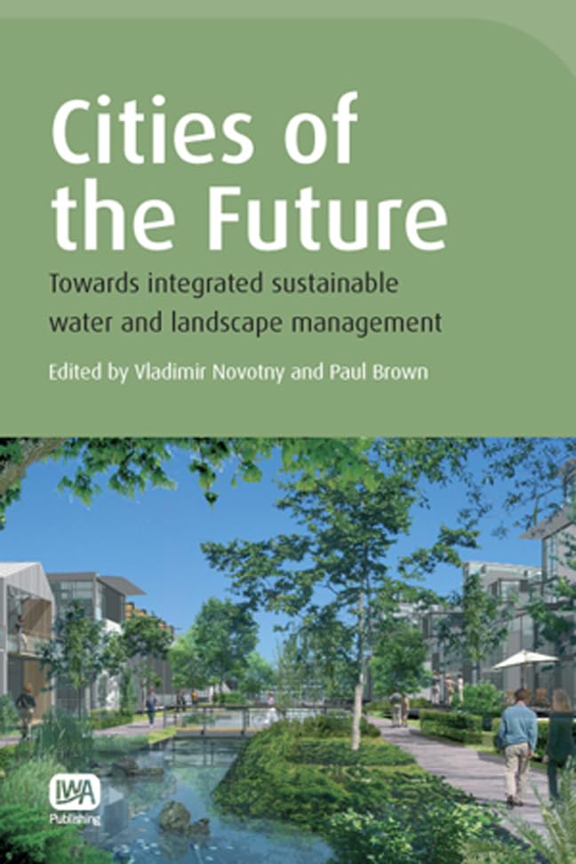 Sustainable Water & Landscape Management for Future Cities - Eco-Friendly Urban Planning Solutions for Green Living & Smart Development