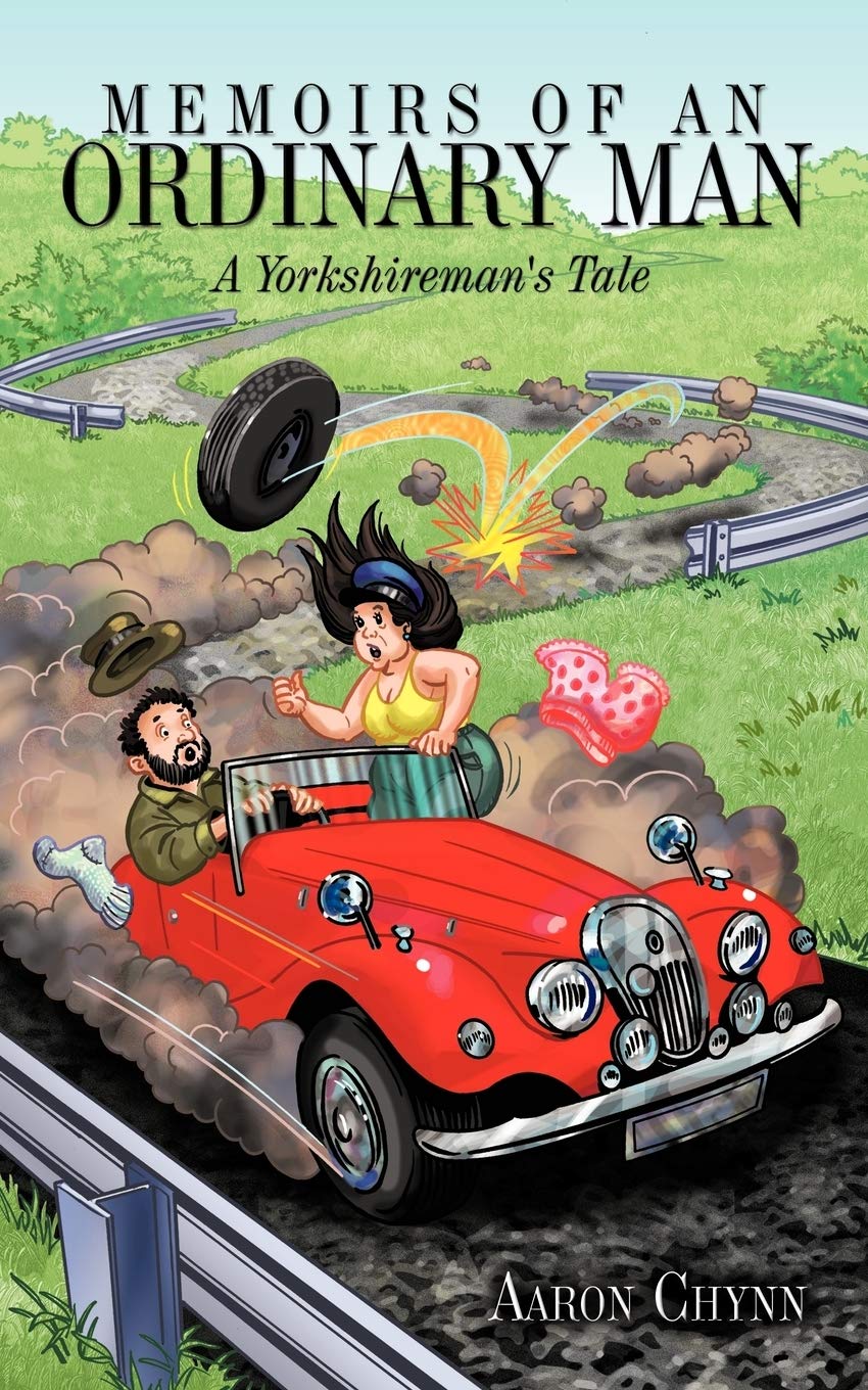 Memoirs Of An Ordinary Man: A Yorkshireman's Tale - Inspiring Autobiography & Life Story Book for Book Clubs, Gifts, and Personal Growth
