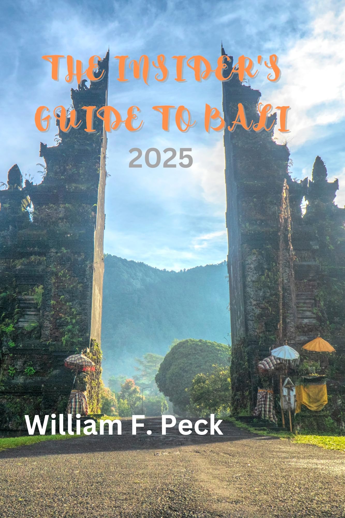 The Insider's Guide to Bali 2025 - Best Travel Tips, Hidden Gems & Must-Visit Spots | Perfect for Solo Travelers, Couples & Family Vacations