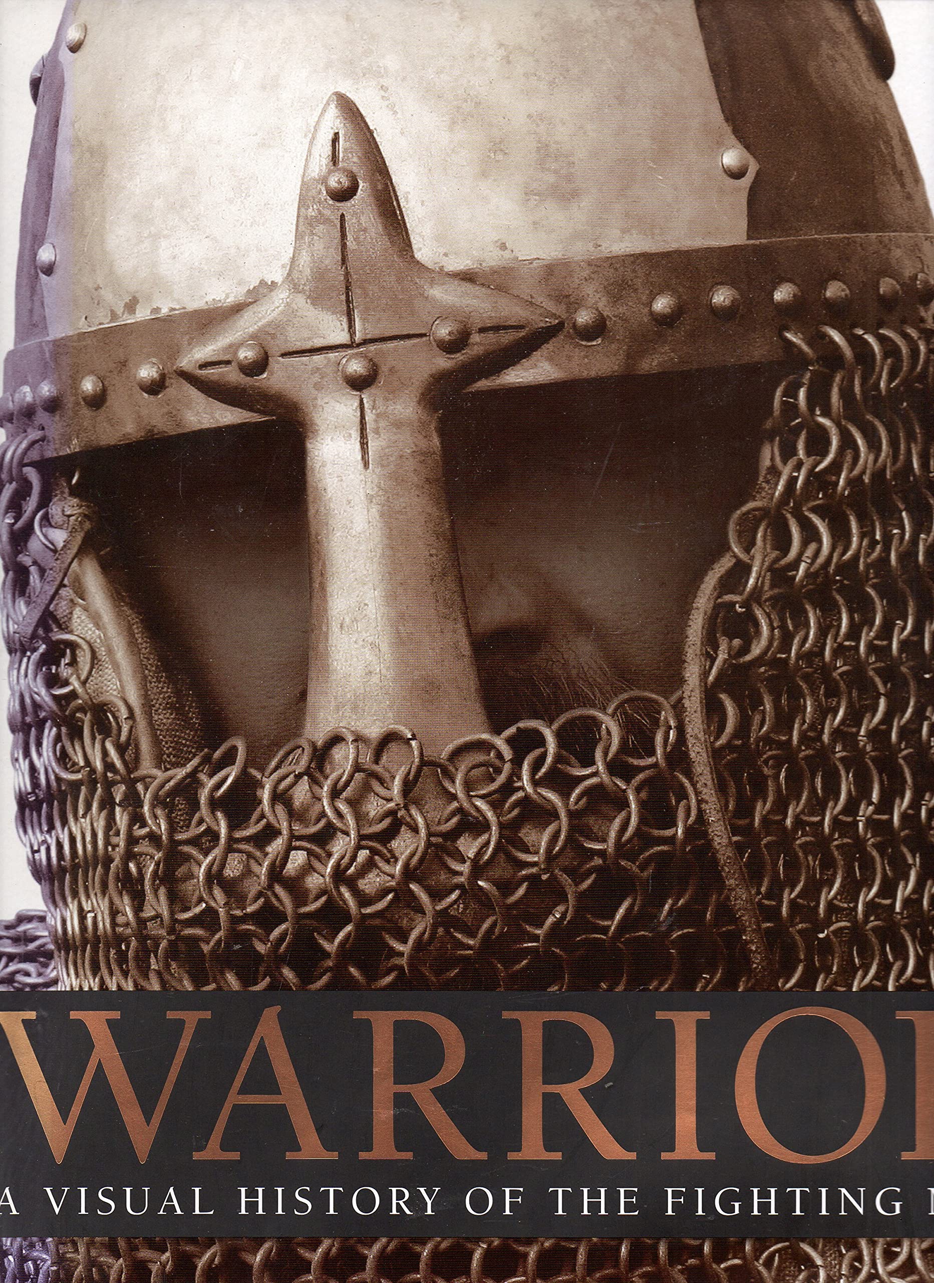 Warrior: A Visual History of the Fighting Man | Military History Book | Perfect for History Buffs, Military Enthusiasts & Gift Ideas