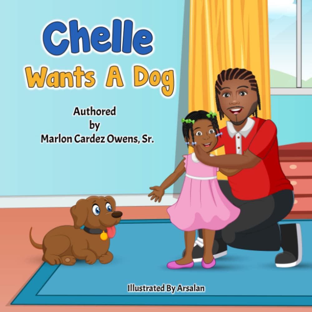 Chelle Wants A Dog - Heartwarming Children's Book About Pet Adoption | Perfect for Bedtime Stories, Classroom Reading & Family Bonding