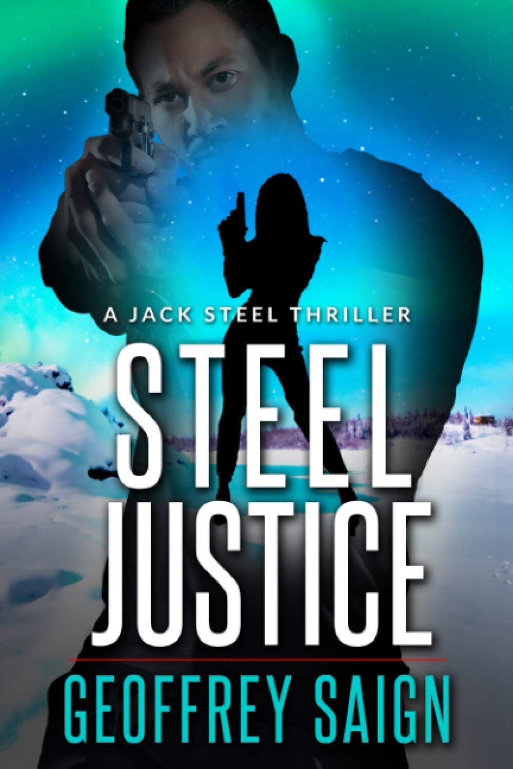 Steel Justice: A Jack Steel Action Mystery Thriller - Book 3 (A Jack Steel Thriller Series) | Perfect for Crime Fiction Fans & Thriller Enthusiasts