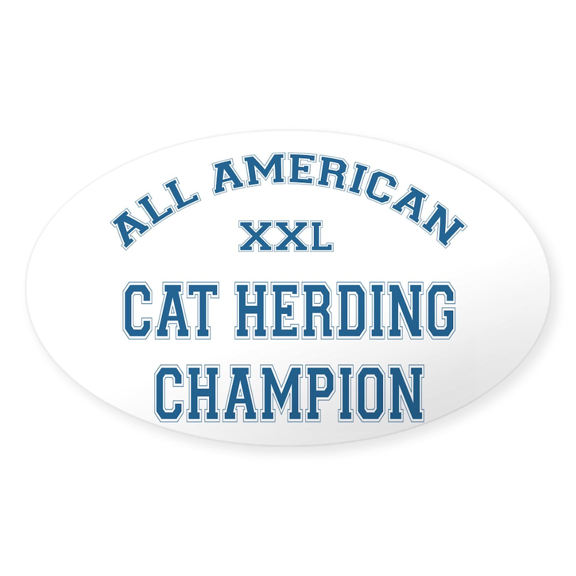 Funny Cat Herding Champion Oval Sticker - Waterproof Vinyl Bumper Decal for Cars, Laptops & Windows - Great Gift for Cat Lovers & Humor Enthusiasts - Perfect for Cars, Office Decor & Personalizing Belongings