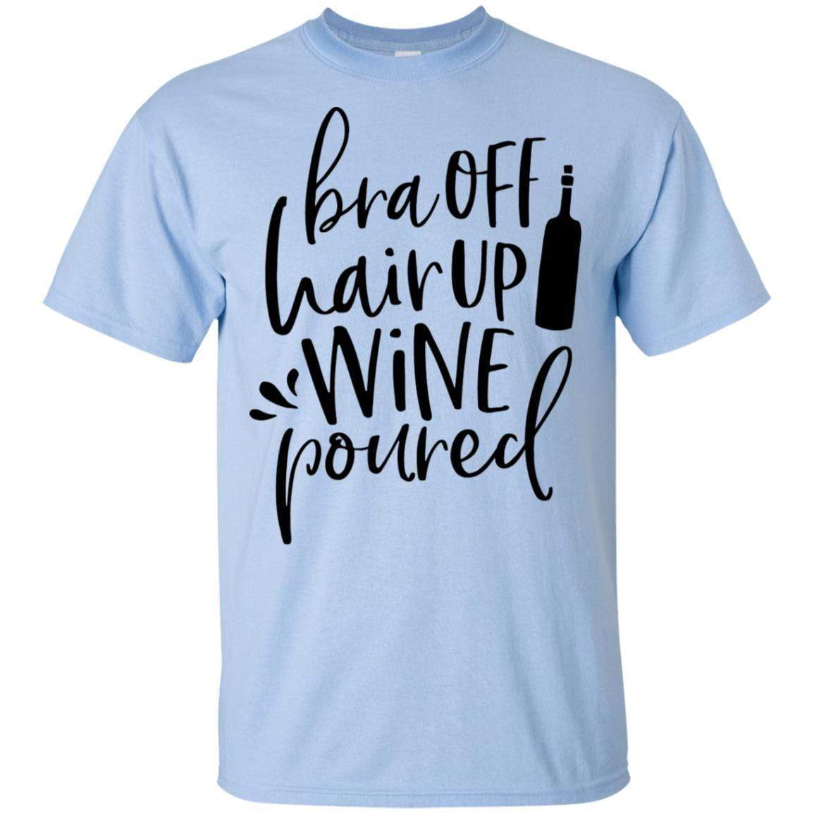 WineyBitches.Co Ultra Soft Cotton T-Shirt with 'Bra Off Hair Up Wine Poured' Design - Perfect for Wine Nights, Girls' Parties & Relaxing at Home (Black Lettering)
