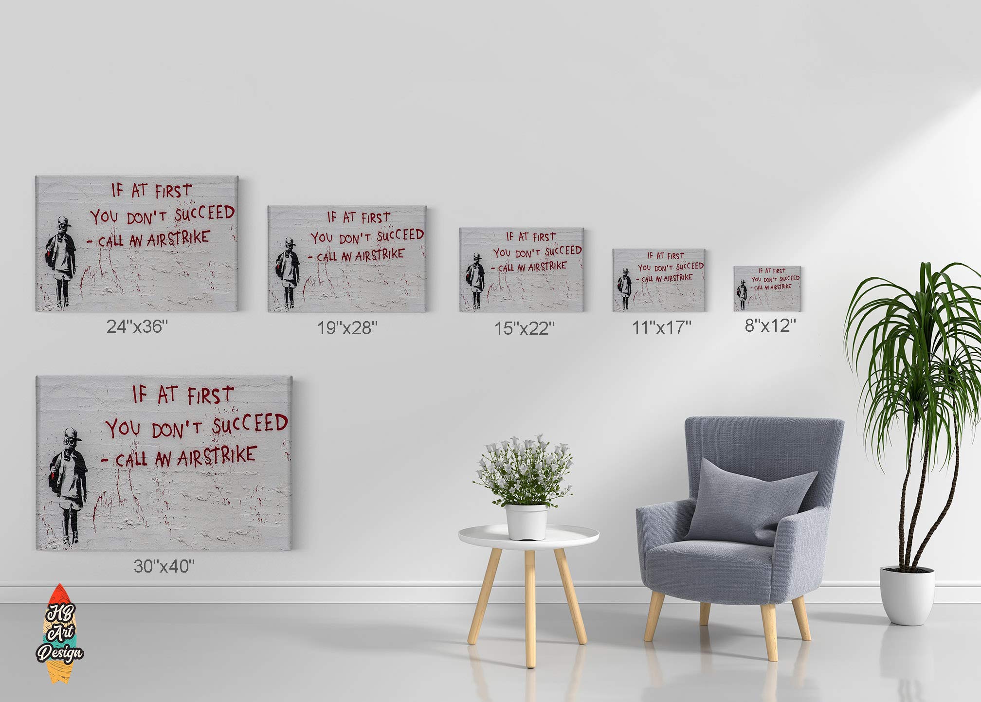 Banksy Wall Art Canvas Print - If at First You Don't Succeed Call an Airstrike - San Francisco Inspired Artwork - Modern Home Decor for Living Room, Dorm, Office - Ready to Hang 24x36 Inches - Perfect for Urban Style Interiors & Gift Giving