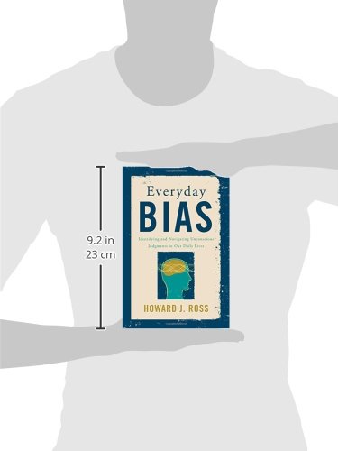 Everyday Bias: How to Identify and Overcome Unconscious Judgments in Daily Life | Personal Growth & Workplace Diversity Guide