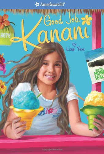 Good Job, Kanani (American Girl Today) - Inspiring Story for Young Readers | Perfect for Bedtime, Gifts & School Libraries