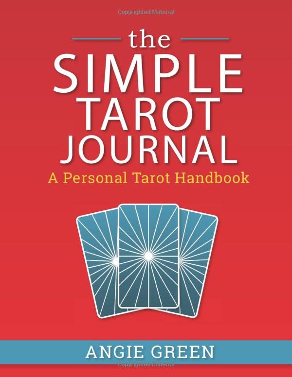 The Simple Tarot Journal: A Personal Tarot Handbook for Beginners & Practitioners - Perfect for Daily Readings, Spiritual Growth & Self-Discovery