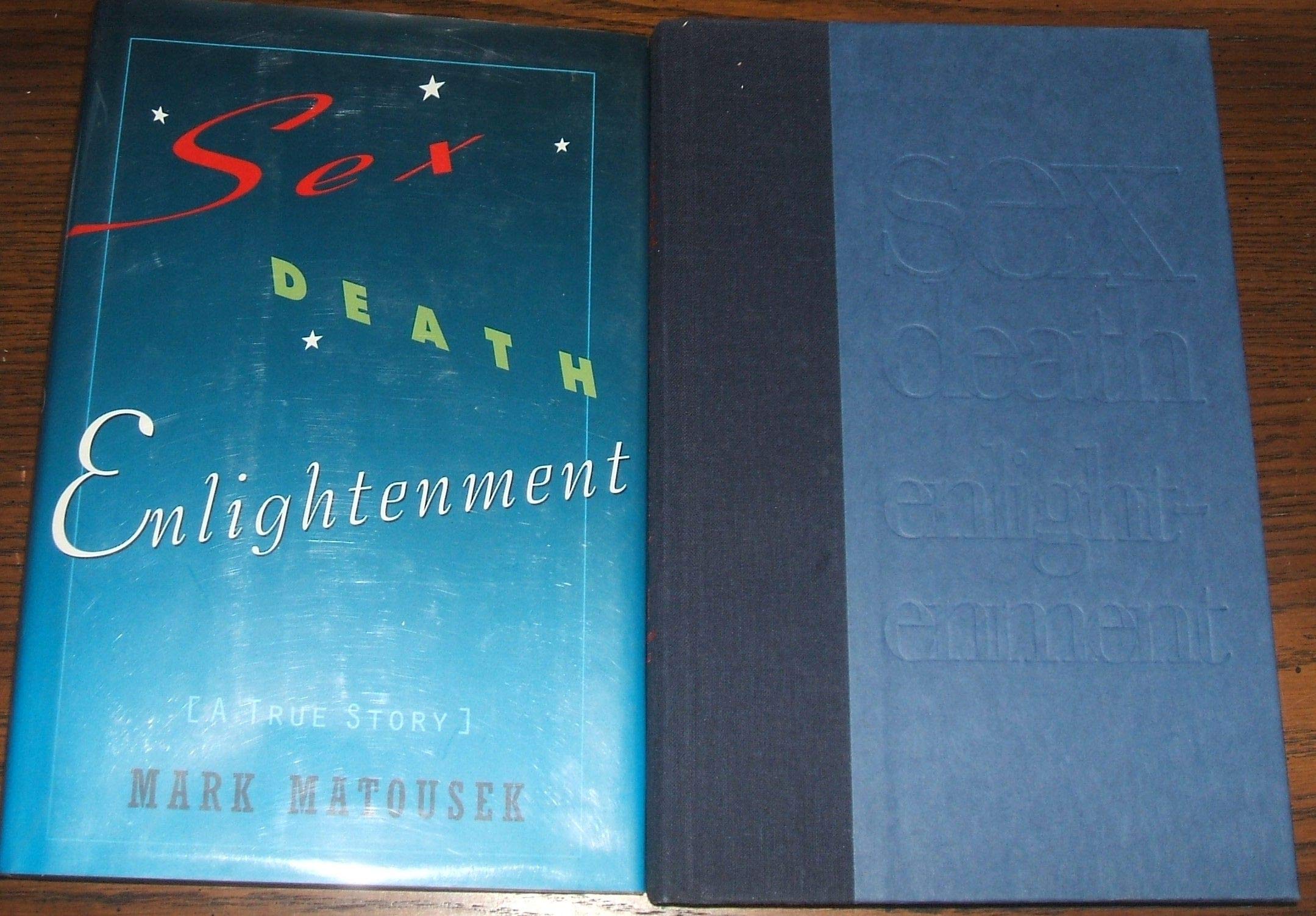 Sex, Death, Enlightenment: A True Story - Spiritual Memoir & Transformation Journey | Perfect for Meditation Retreats & Self-Discovery