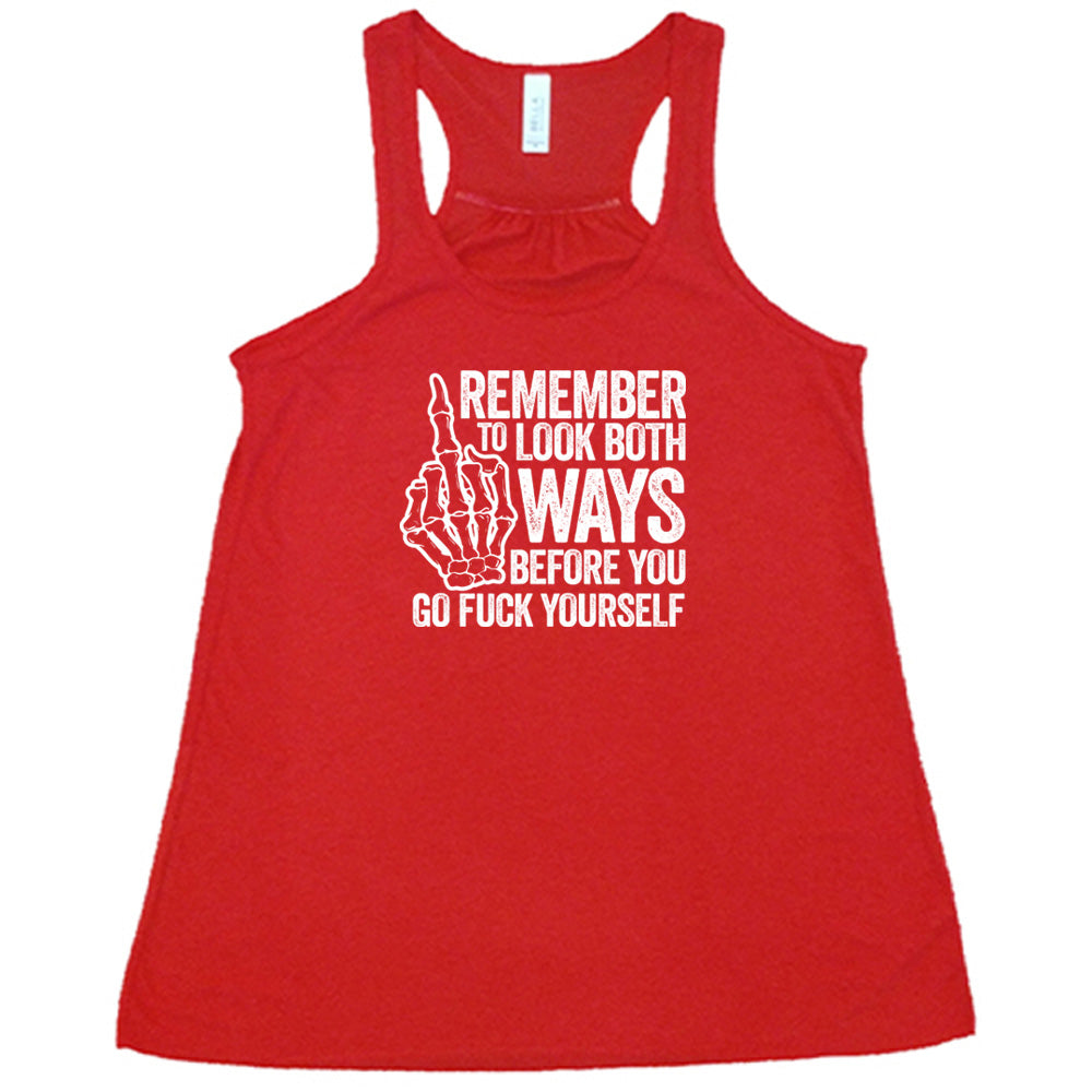 Remember To Look Both Ways Shirt - Funny Safety Awareness Graphic Tee for Men & Women - Perfect for Road Trips, Commuting, and Pedestrian Safety Events