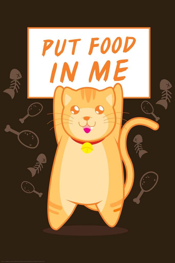 Funny Cat Poster - 'Put Food in Me' Motivational Kitten Wall Art Print 8x12 - Cute Cat Decor for Home, Office & Gifts | Thick Paper Sign Picture