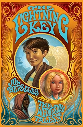 The Lightning Key: Wednesday Tales No. 3 - Fantasy Adventure Book for Teens & Young Adults | Perfect for Bedtime Reading, Book Clubs & Gift Giving