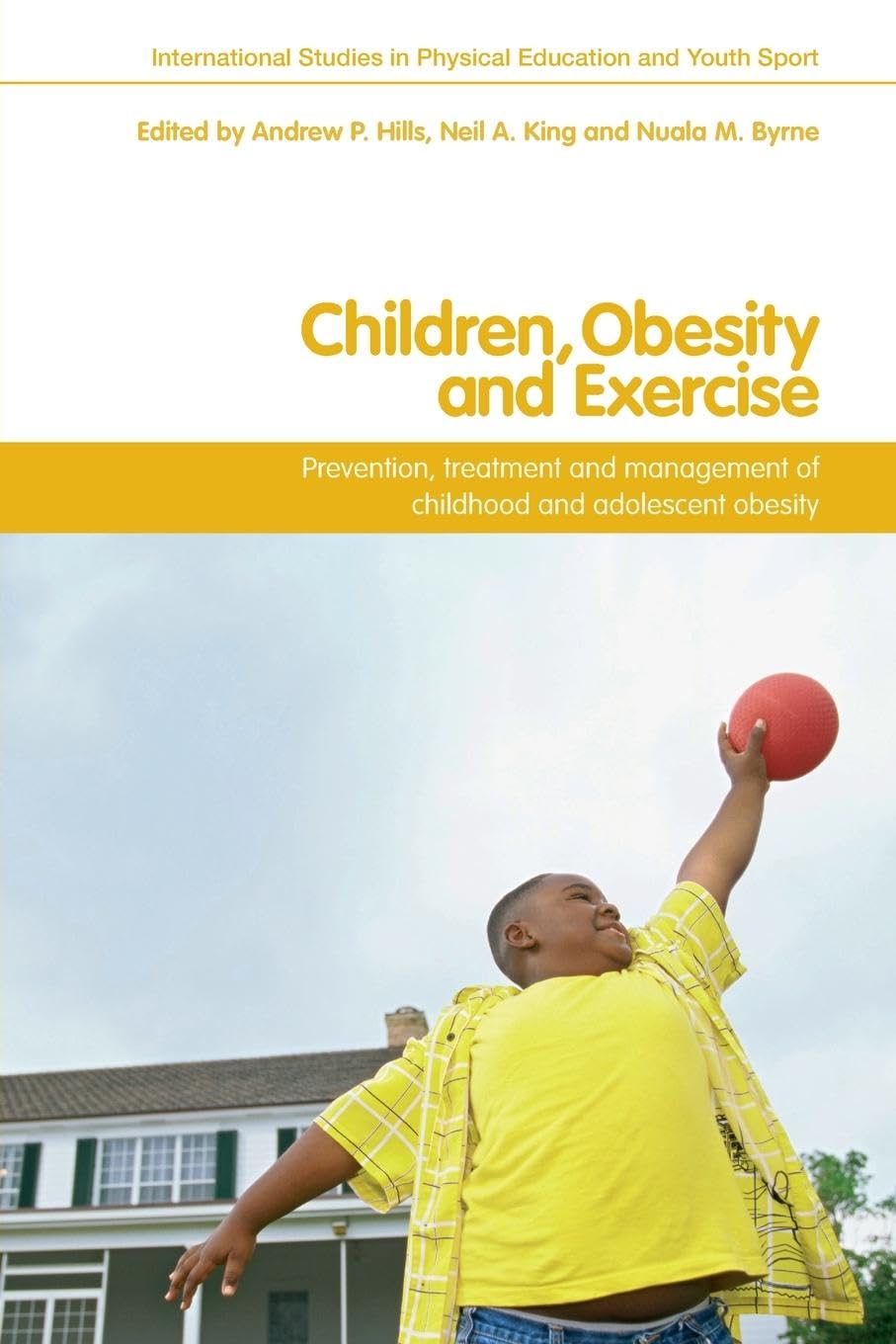 Children, Obesity and Exercise: Research on Physical Education & Youth Sports | Routledge Academic Book | School Health Programs, Childhood Fitness Solutions