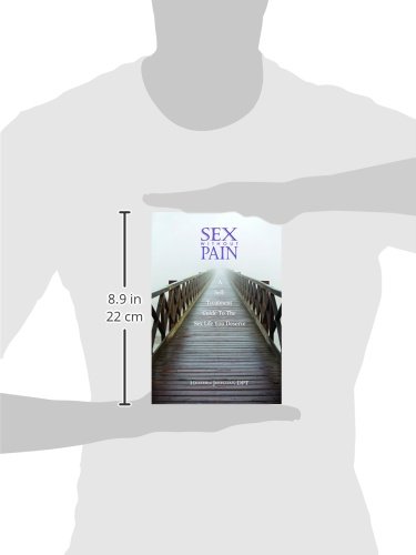 Sex Without Pain: A Self-Treatment Guide for a Better Sex Life - Improve Intimacy & Overcome Discomfort for Couples & Individuals