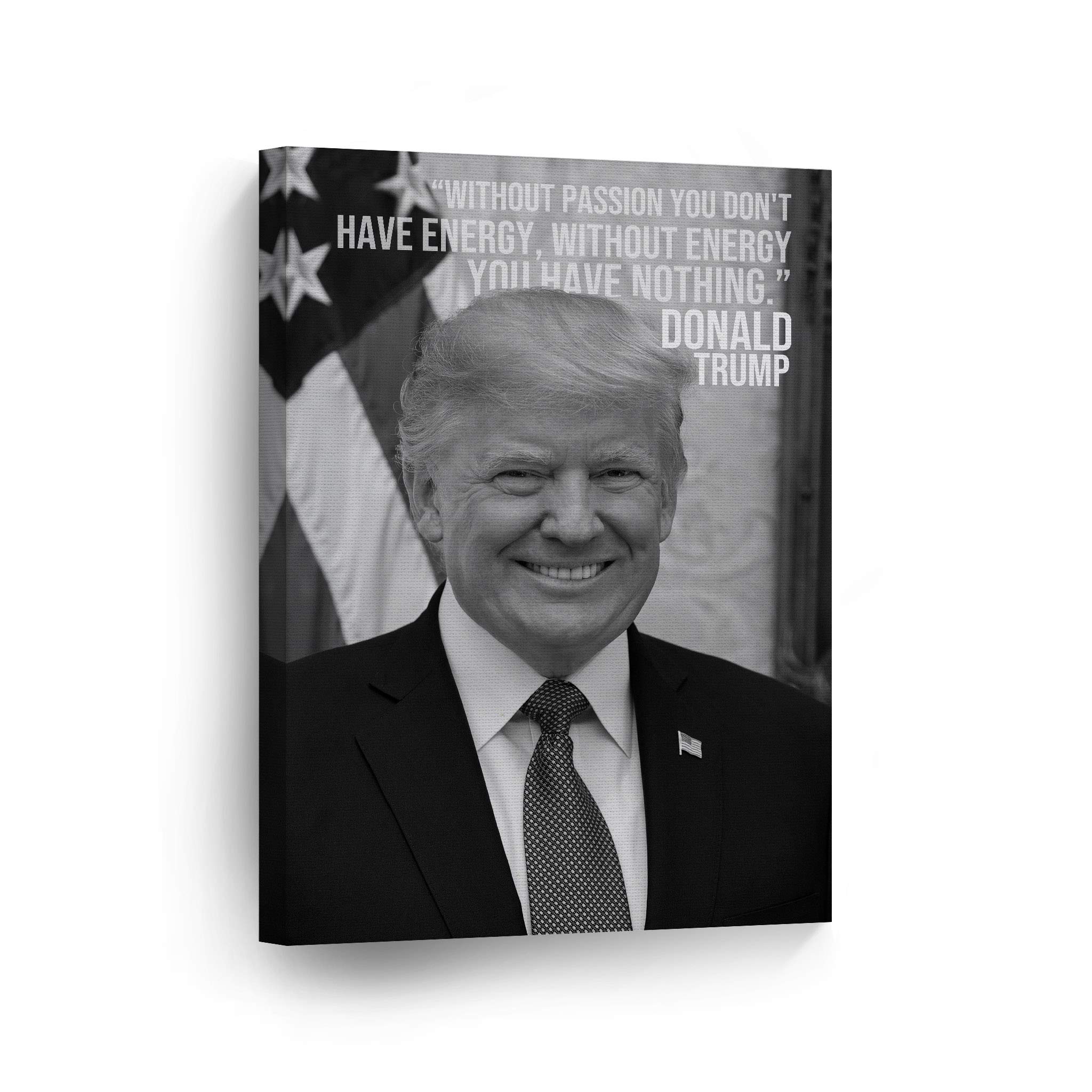 Donald Trump Portrait Motivational Quote Inspirational Canvas Wall Art Print - 45th US President Decor for Office, Library & Living Room - 40x30 Inch American History Home Decor - Perfect Gift for Politics Enthusiasts
