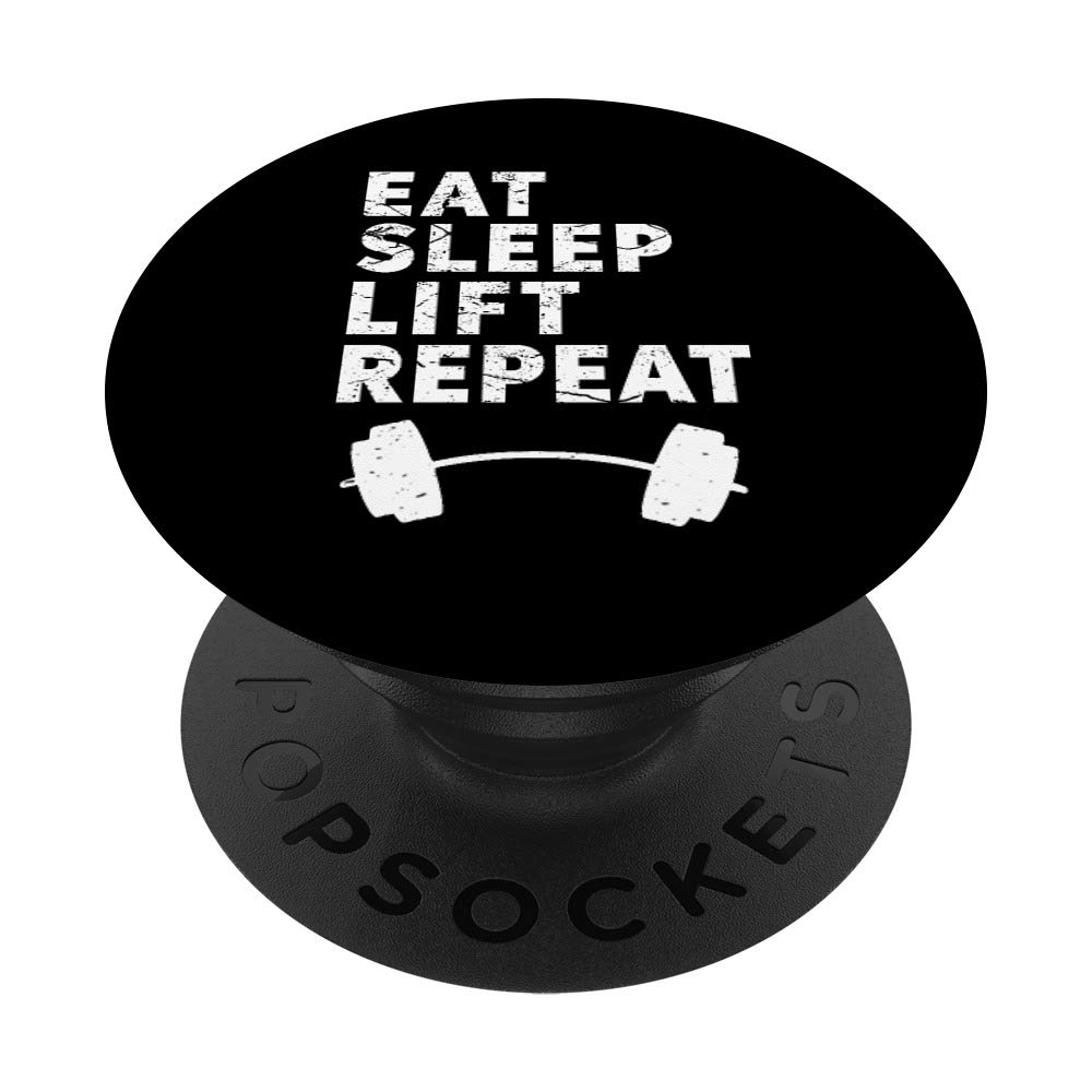 Eat Sleep Lift Repeat Weightlifting Fitness Gym Motivational PopSockets PopGrip - Swappable Phone & Tablet Grip for Workouts, Training & Fitness Enthusiasts