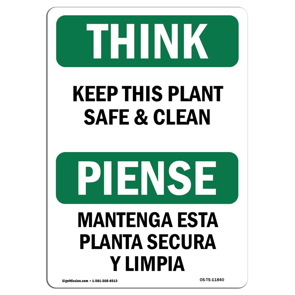 OSHA Think Sign - Bilingual Safety & Cleanliness Warning for Plants | Durable Rigid Plastic Sign | Protect Business, Work Sites, Warehouses & Shops | Made in USA | Ideal for Workplace Safety Compliance & Hazard Awareness