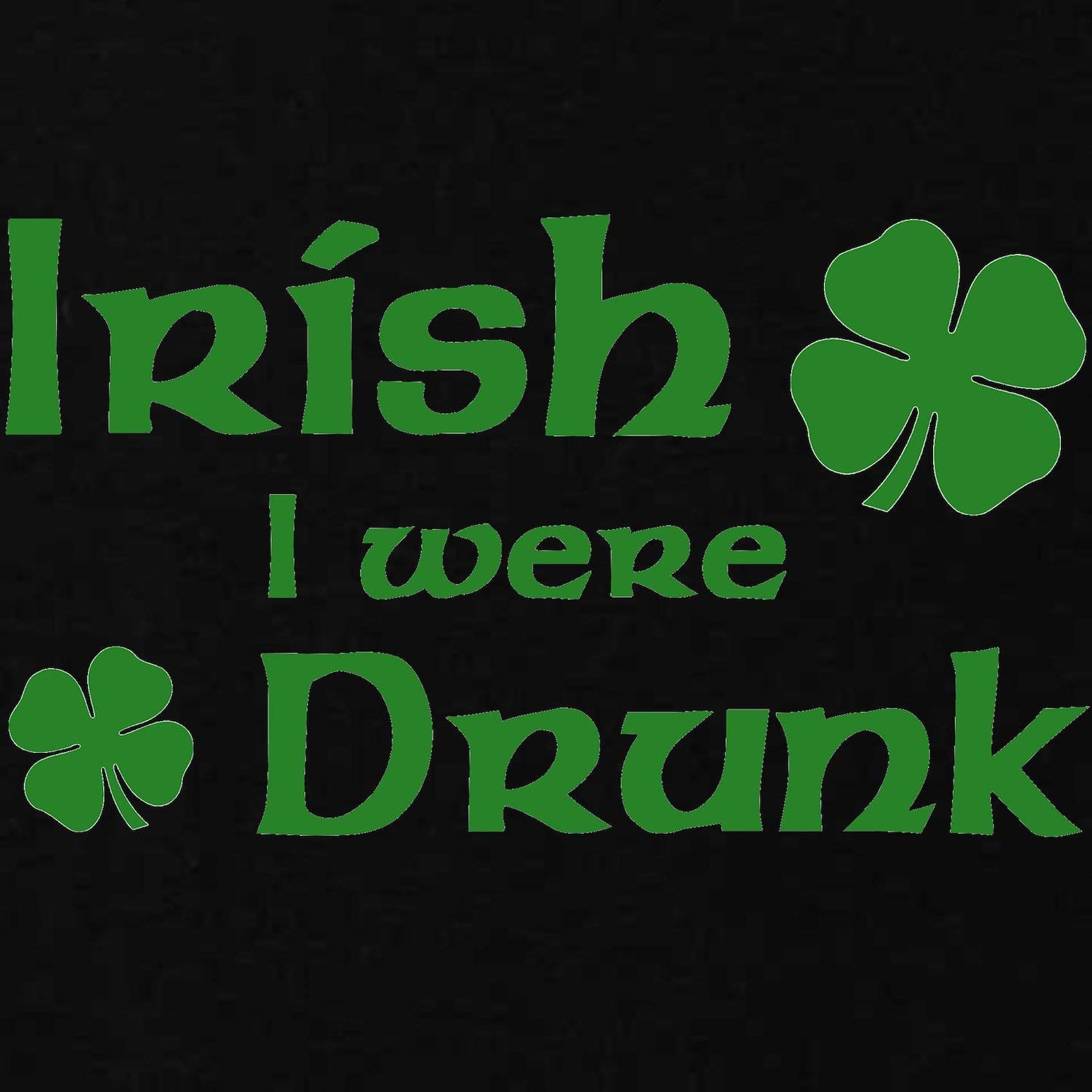 Funny Irish I Were Drunk Maternity T-Shirt - Women's Dark Ruched Side Pregnancy Tee for St. Patrick's Day & Baby Showers