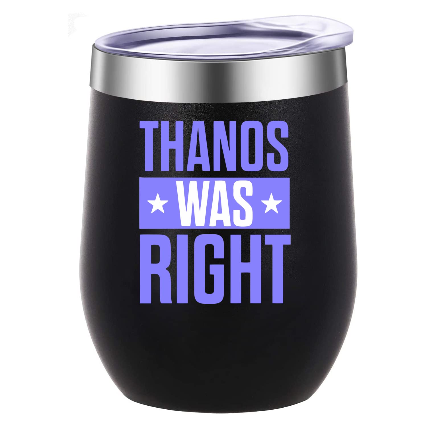Thanos Was Right Tumbler - 12oz Insulated Coffee Mug with Lid - Funny Marvel TV Show Merch Gift for Dad, Husband, Boyfriend - Perfect for Office, Camping & Father's Day (Black)