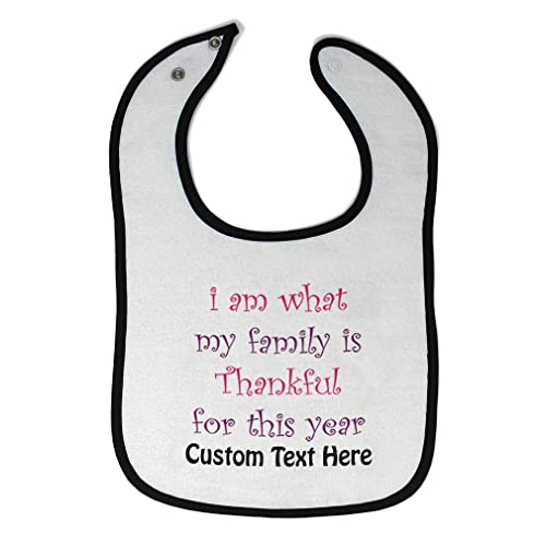 Custom Funny Baby Bibs & Burp Cloths - 'I Am What My Family is Thankful For' Humorous Cotton Feeding Accessories for Toddler Boys & Girls (White/Black, Personalized Text) - Perfect for Mealtime, Photos & Holiday Gifts