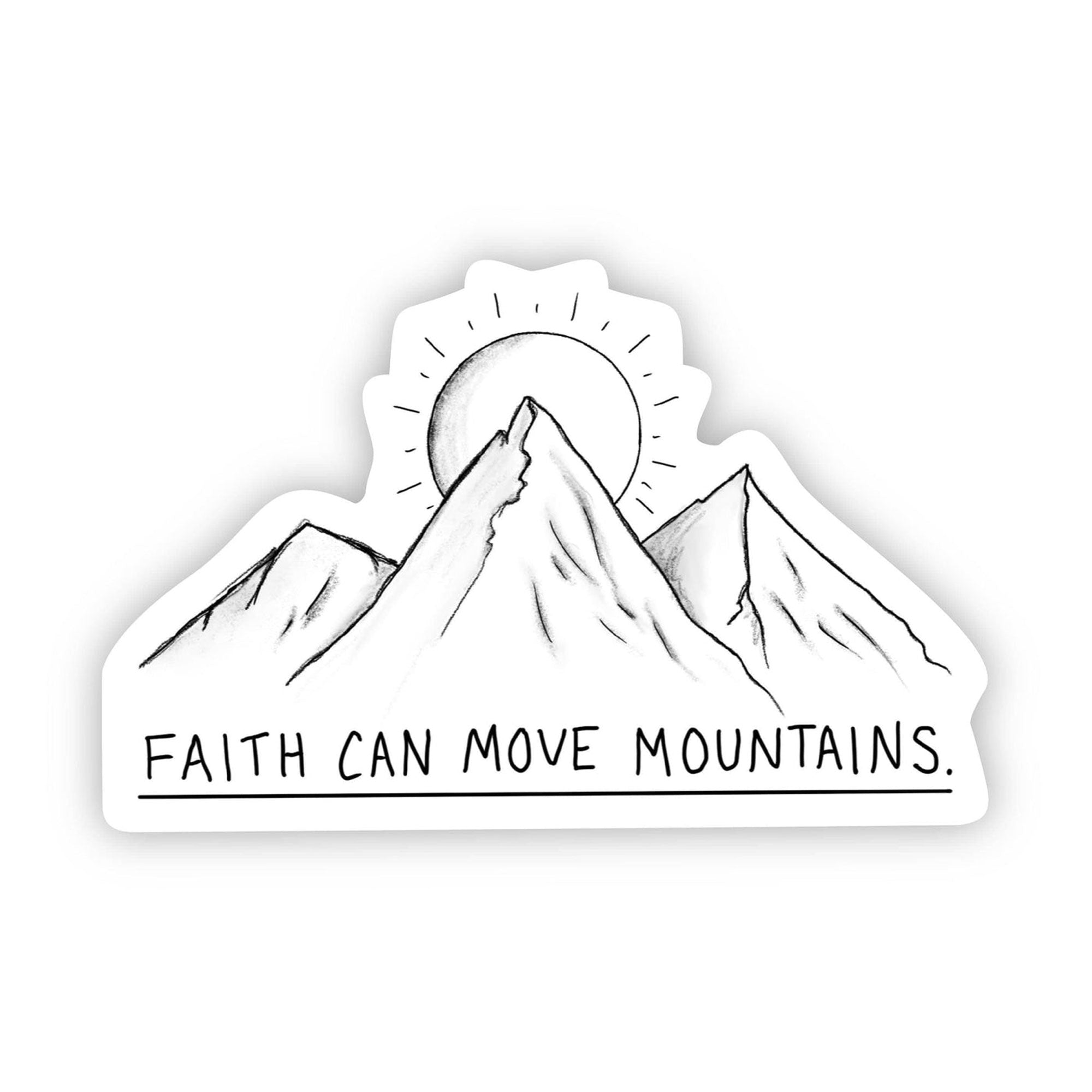 Faith Can Move Mountains Sticker - Inspirational Vinyl Decal for Laptops, Water Bottles & Notebooks - Motivational Quote for Home, Office & School Decor