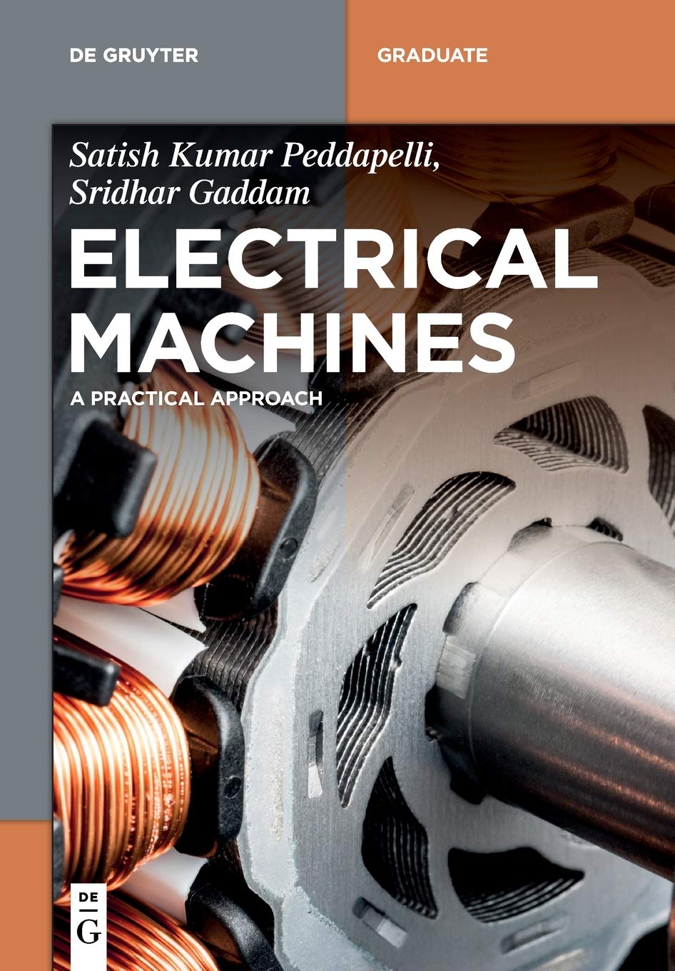 Electrical Machines: A Practical Approach Textbook - Theory & Applications for Engineering Students | Power Systems, Motors & Generators Study Guide