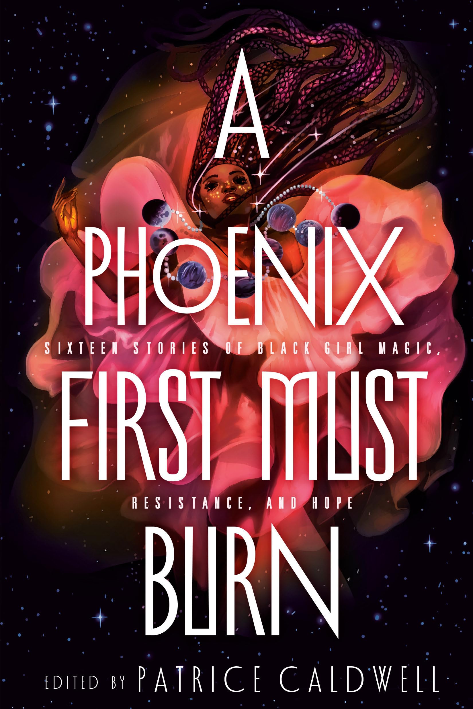 Black Girl Magic Stories - Phoenix First Must Burn - Resistance & Hope for Teens