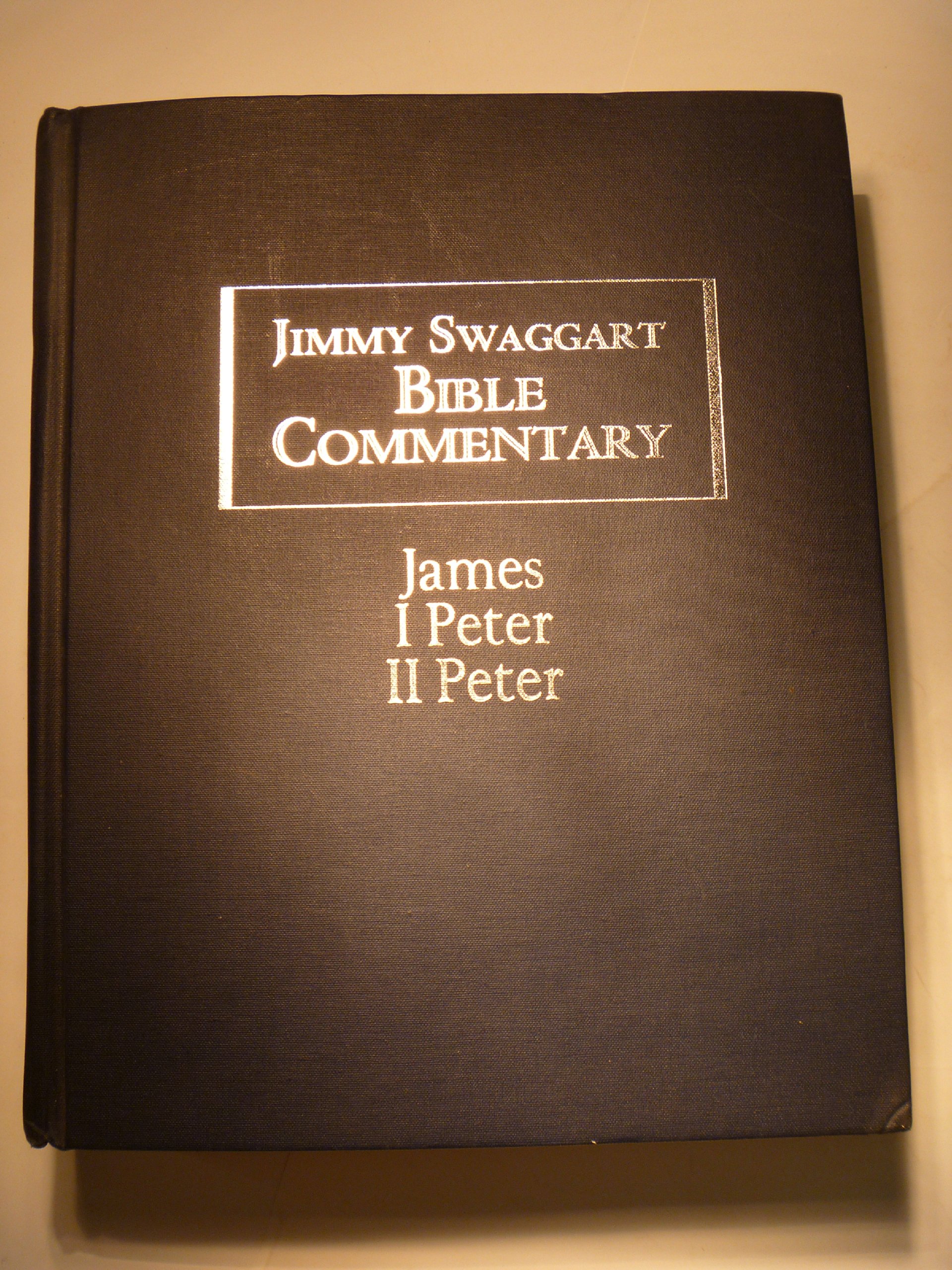 Jimmy Swaggart Bible Commentary - Study Guide for James, 1 Peter & 2 Peter | Biblical Analysis & Devotional Insights for Personal Growth & Group Bible Studies
