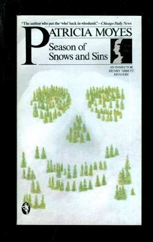 Season of Snows and Sins - An Inspector Henry Tibbett Mystery Novel by Patricia Moyes | Vintage 1983 British Crime Fiction | Perfect for Mystery Book Clubs & Winter Reading