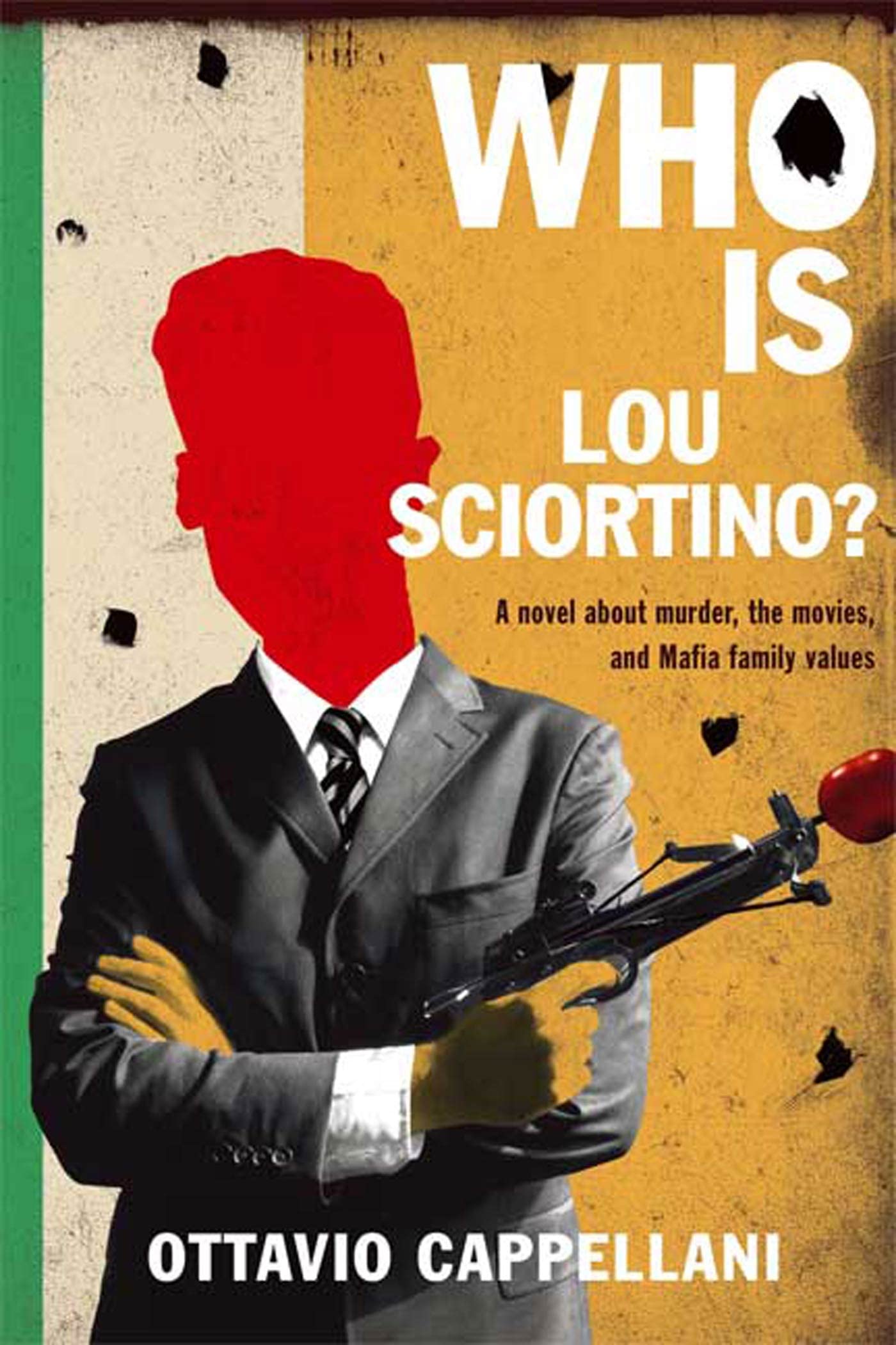 Who Is Lou Sciortino? - A Gripping Crime Novel About Murder, Hollywood & Mafia Family Values | Perfect for Mystery Lovers & Crime Fiction Fans