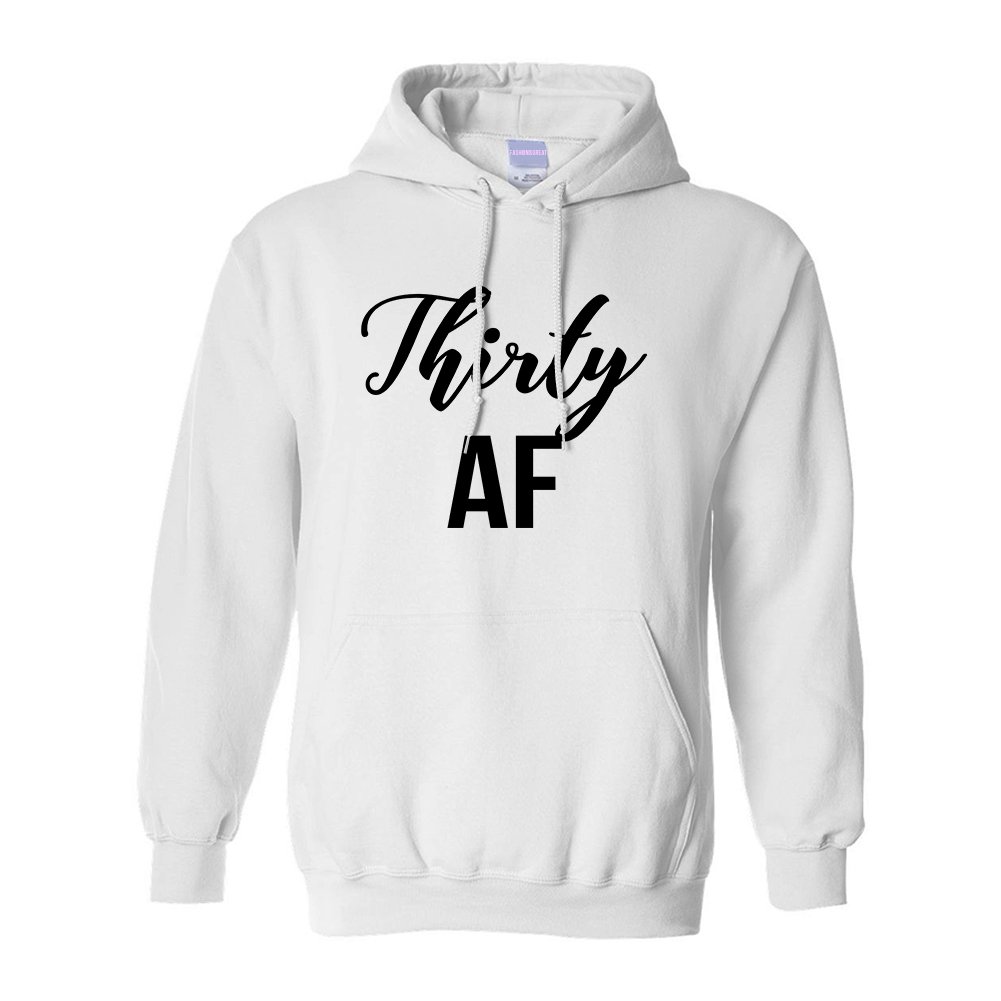Thirty AF Birthday Unisex Pullover Hoodie - Comfortable Casual Sweatshirt for Men & Women - Perfect for Parties, Gifts & Everyday Wear